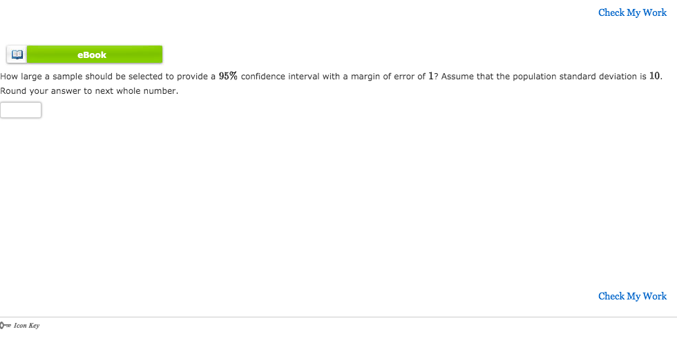 Solved Check My Work eBook How large a sample should be | Chegg.com