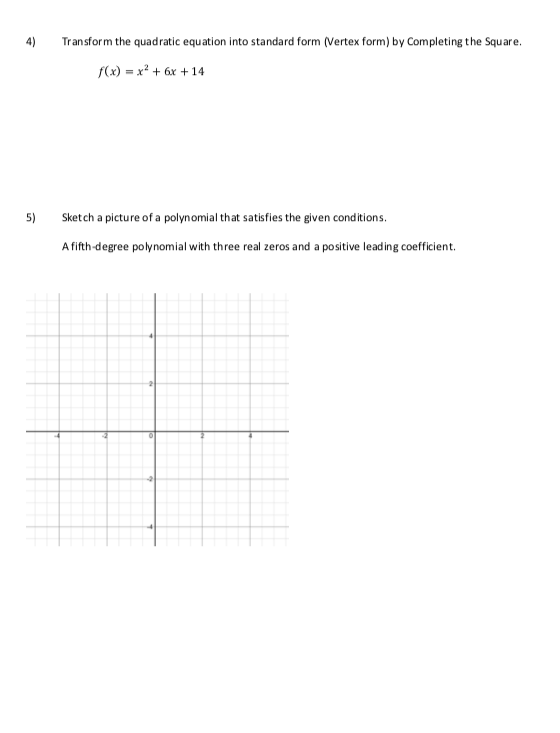 Solved 4) Transform the quadratic equation into standard | Chegg.com