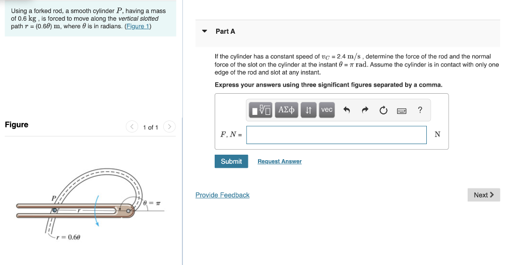 Solved Using a forked rod, a smooth cylinder P, having a | Chegg.com