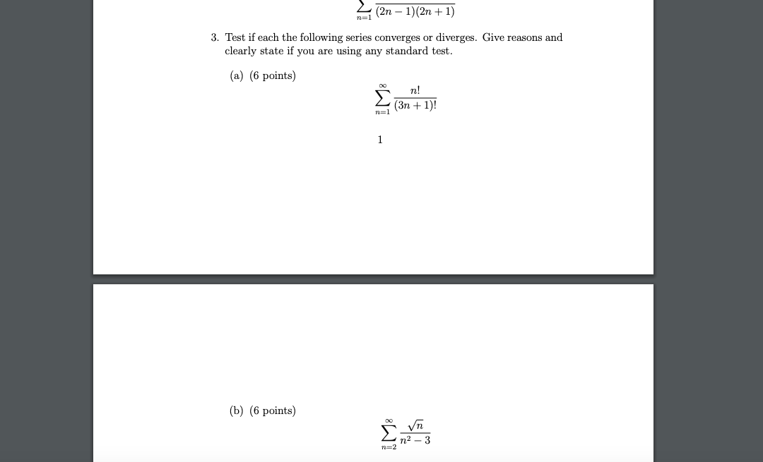 Solved (2n-1)(2n +1) 3. Test If Each The Following Series | Chegg.com