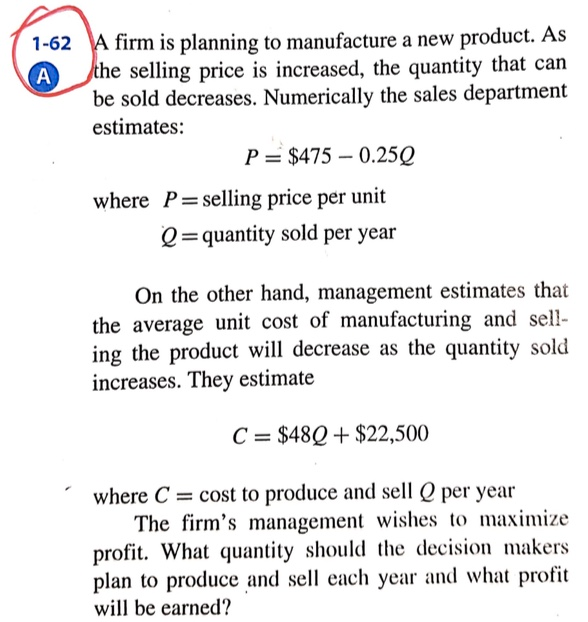 Solved 162 A firm is planning to manufacture a new product.