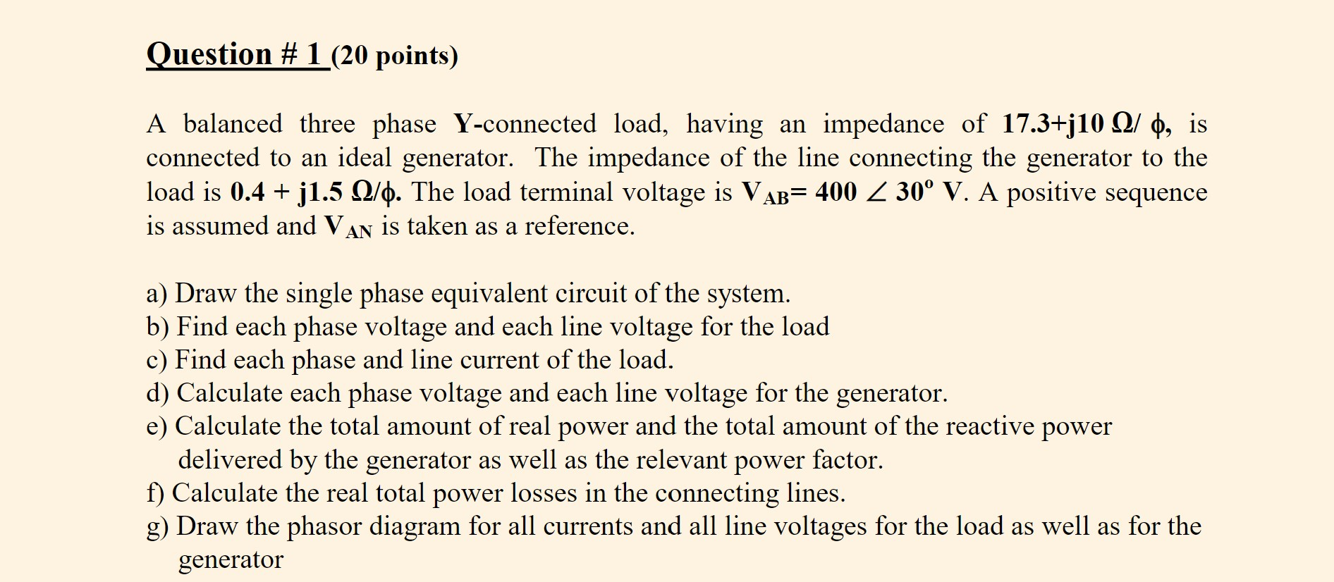 Solved Question #1 (20 points) A balanced three phase | Chegg.com