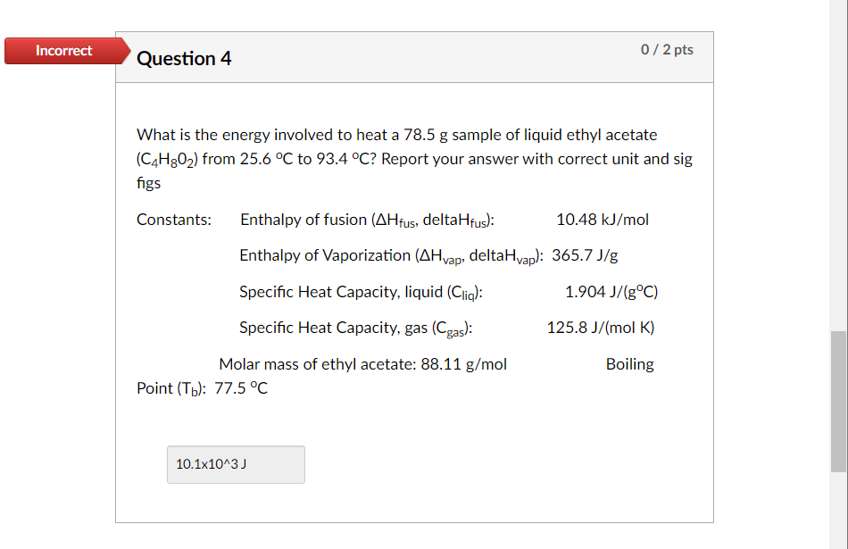 Solved Incorrect Question 5 Calculate The New Boiling And Chegg
