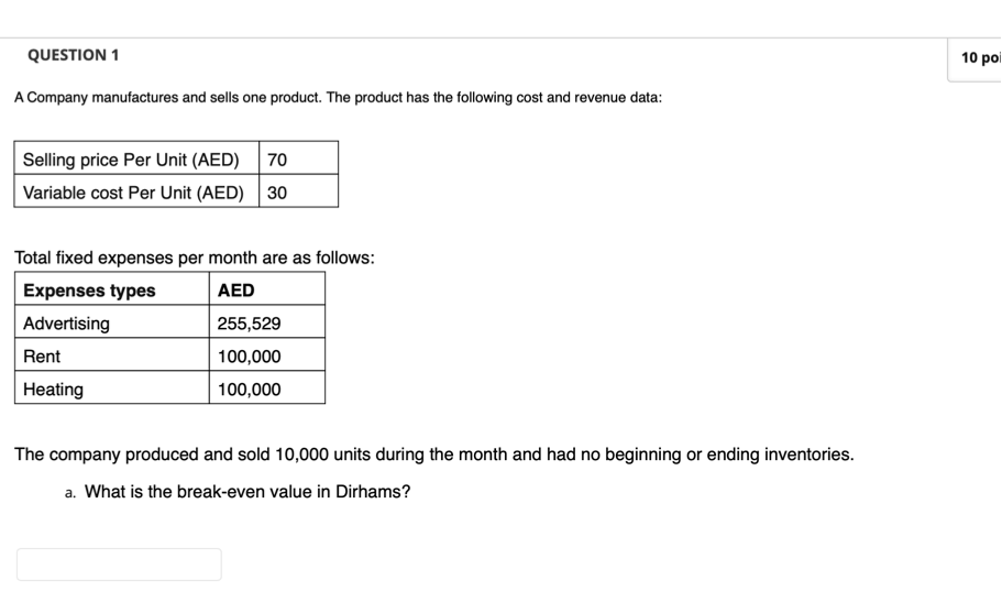 Solved QUESTION 1 10 po A Company manufactures and sells one | Chegg.com