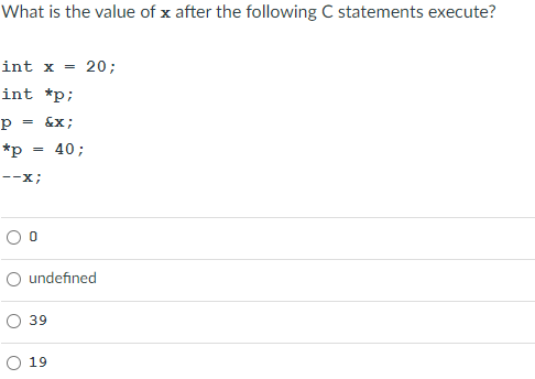 Solved What is the value of x after the following C | Chegg.com