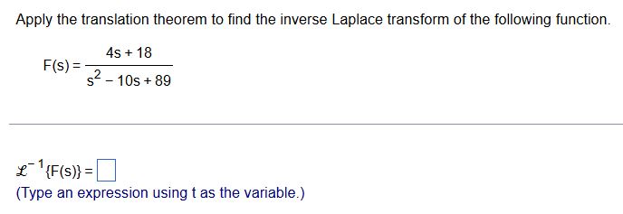 Solved Apply the translation theorem to ﻿find the inverse | Chegg.com