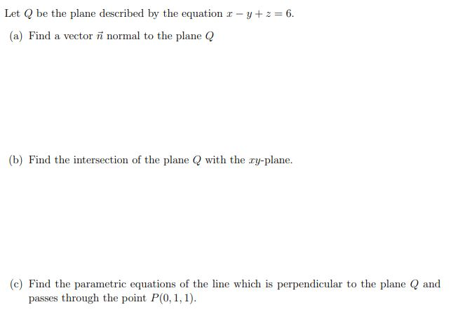 Solved Let Q Be The Plane Described By The Equation C Y 2 Chegg Com