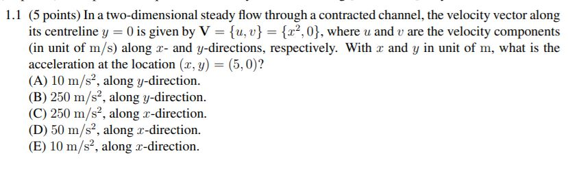 Solved 1.1 (5 points) In a two-dimensional steady flow | Chegg.com