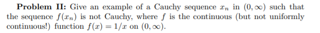 Solved Problem II: Give an example of a Cauchy sequence In | Chegg.com