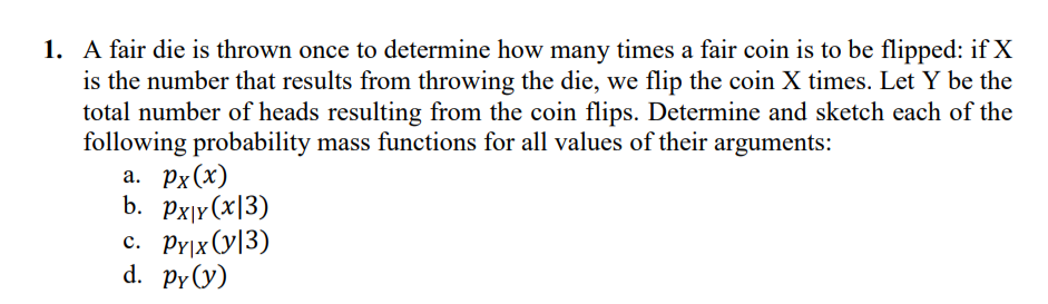 Solved 1. A Fair Die Is Thrown Once To Determine How Many | Chegg.com