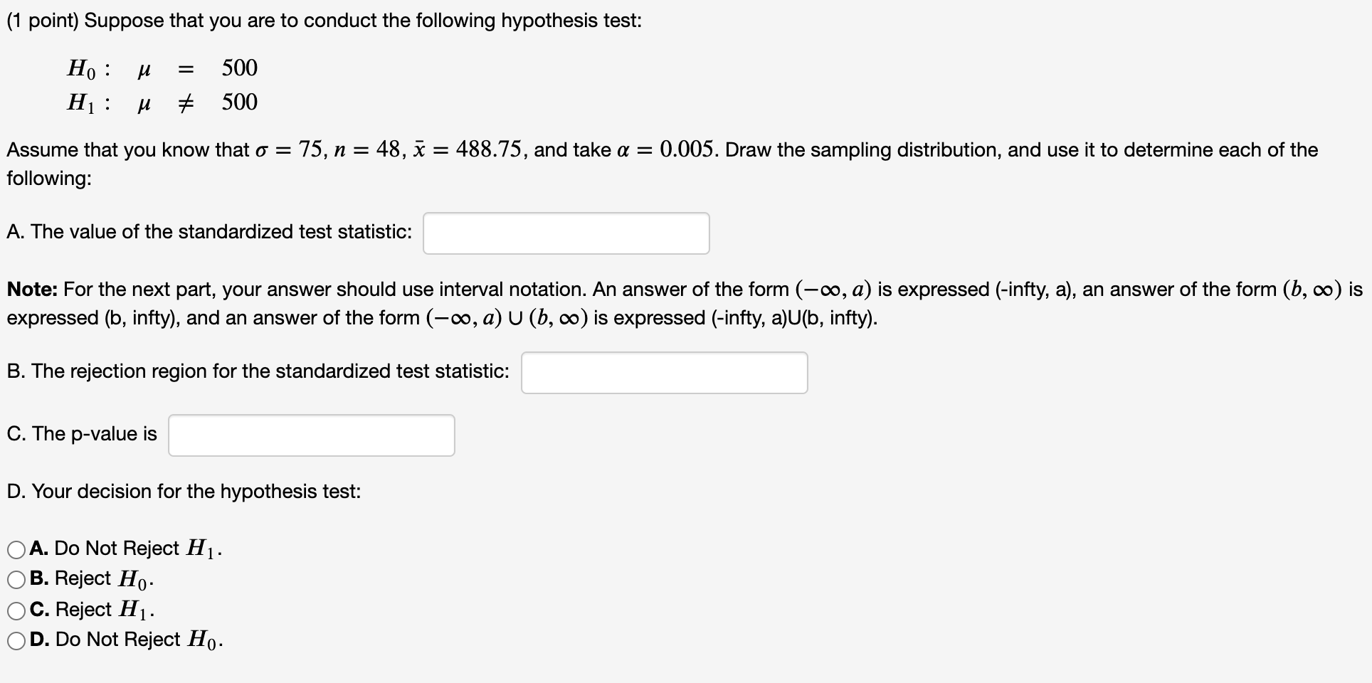 Solved (1 point) Suppose that you are to conduct the | Chegg.com