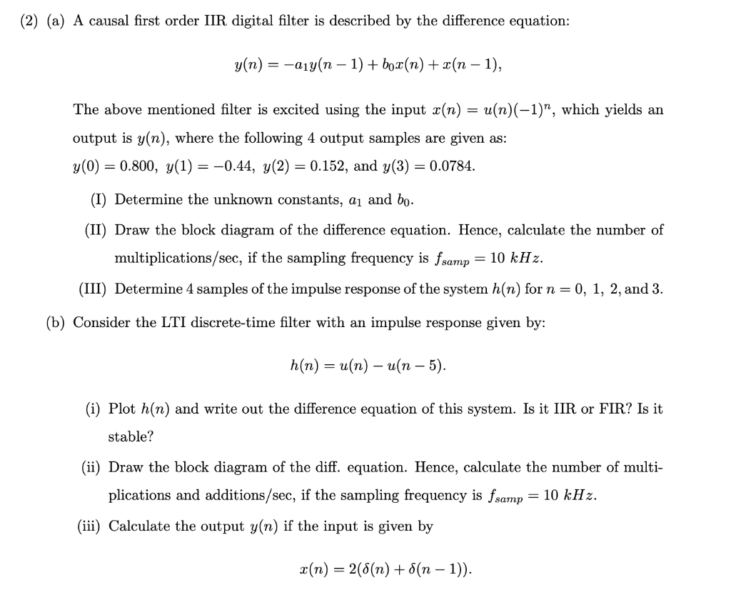 Solved (2) (a) A causal first order IIR digital filter is | Chegg.com