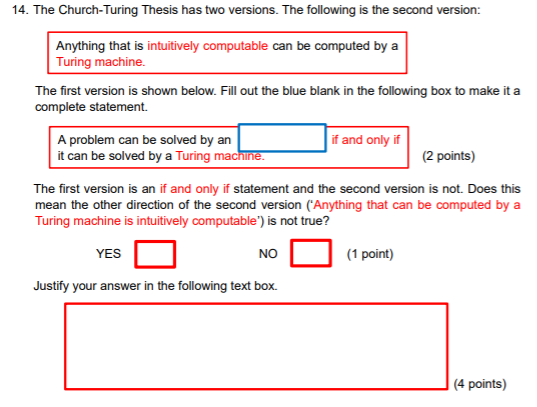 Solved 14. The Church-Turing Thesis has two versions. The | Chegg.com