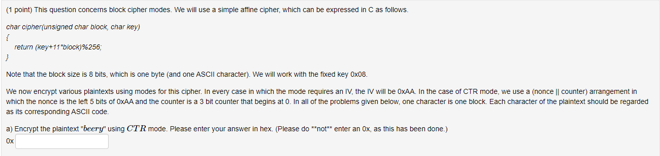 Solved (1 Point) This Question Concerns Block Cipher Modes. | Chegg.com