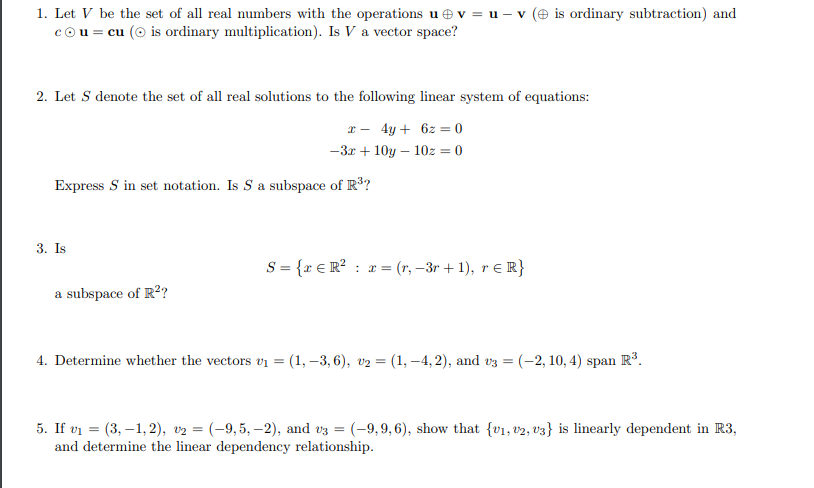 Solved 1. Let V be the set of all real numbers with the | Chegg.com