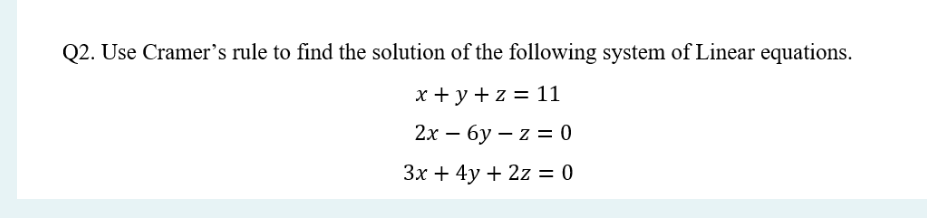 Solved 22. Use Cramer's rule to find the solution of the | Chegg.com