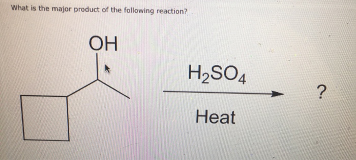 solved-what-is-the-major-product-of-the-following-reaction-chegg