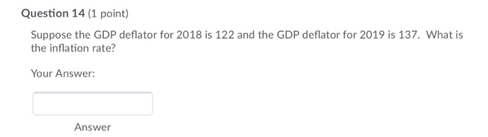 Solved Question 14 (1 point) Suppose the GDP deflator for | Chegg.com