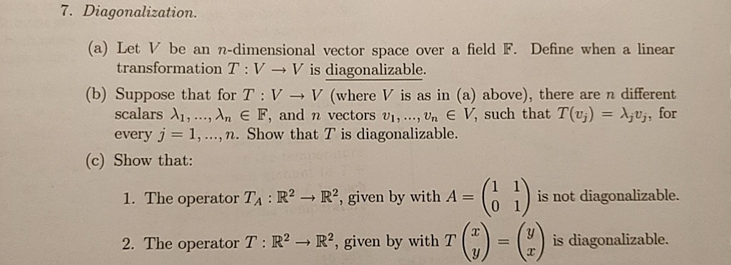 Solved 7 Diagonalization A Let V Be An N Dimensional Chegg Com