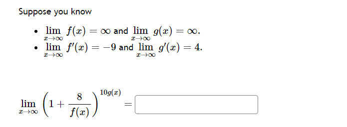 Solved Suppose you know - limx→∞f(x)=∞ and limx→∞g(x)=∞. - | Chegg.com