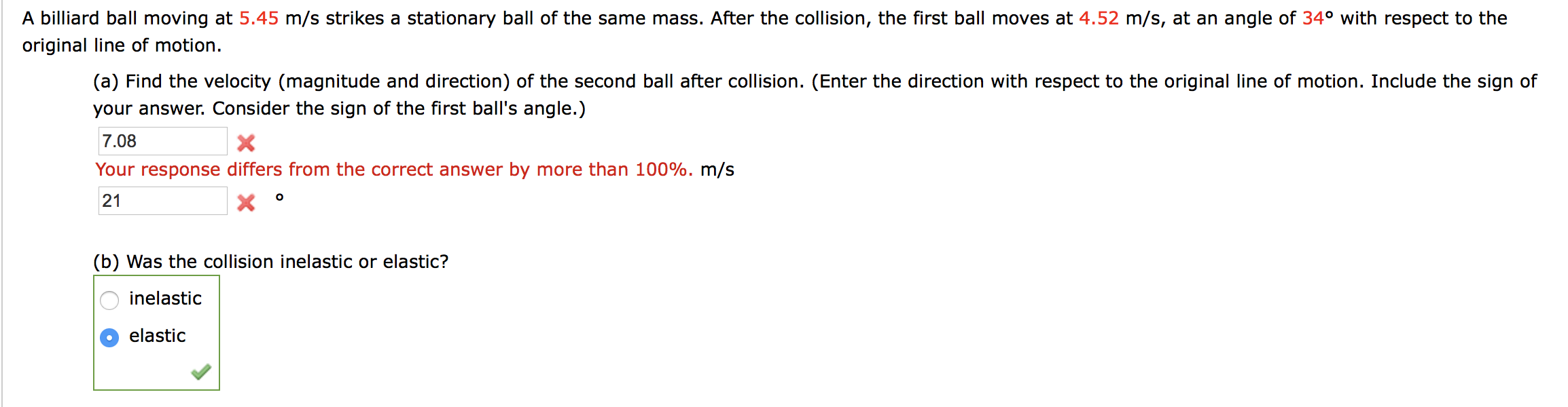 Solved A billiard ball moving at 5.45 m/s strikes a