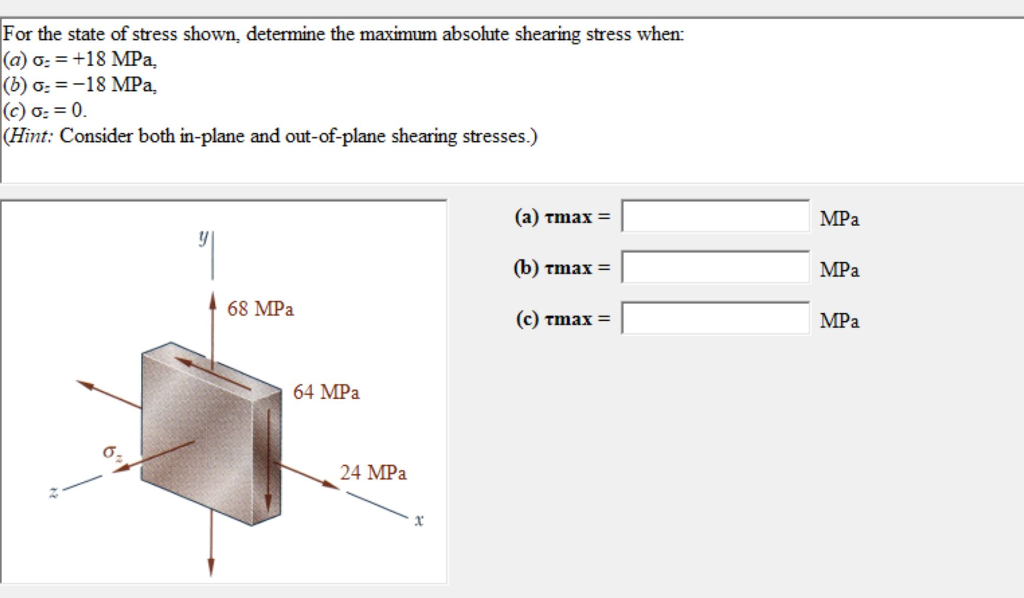Solved For the state of stress shown, determine the maximum | Chegg.com