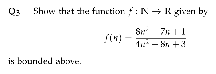 Solved Q3 Show That The Function F N R Given By 8n2 7 Chegg Com