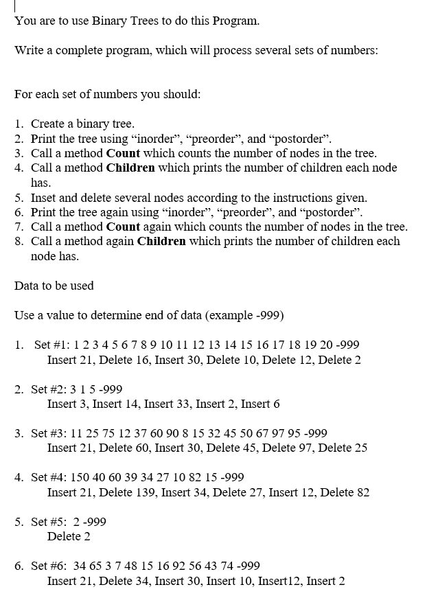 Solved You are to use Binary Trees to do this Program. Write | Chegg.com