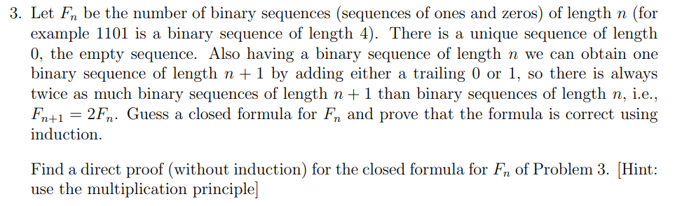 3. Let \( F_{n} \) be the number of binary sequences (sequences of ones and zeros) of length \( n \) (for example 1101 is a b