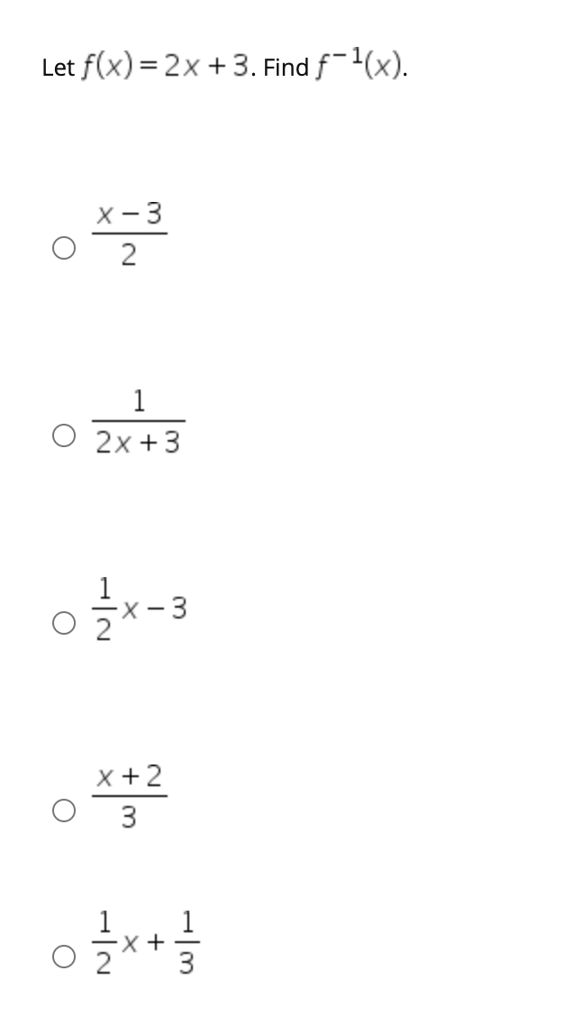 Let F X 2x 3 Find F 1 X X 3 2 1 O 2x 3 O X 3 Chegg Com