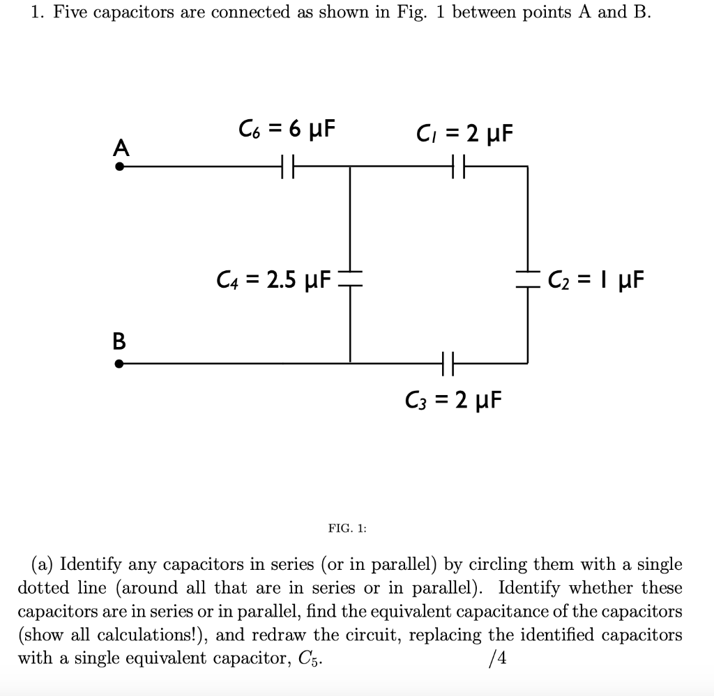 Solved 1. Five capacitors are connected as shown in Fig. 1 | Chegg.com