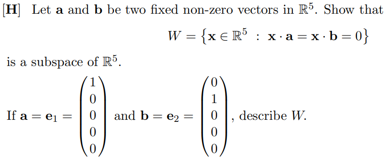 Solved [H] Let A And B Be Two Fixed Non-zero Vectors In R5. | Chegg.com