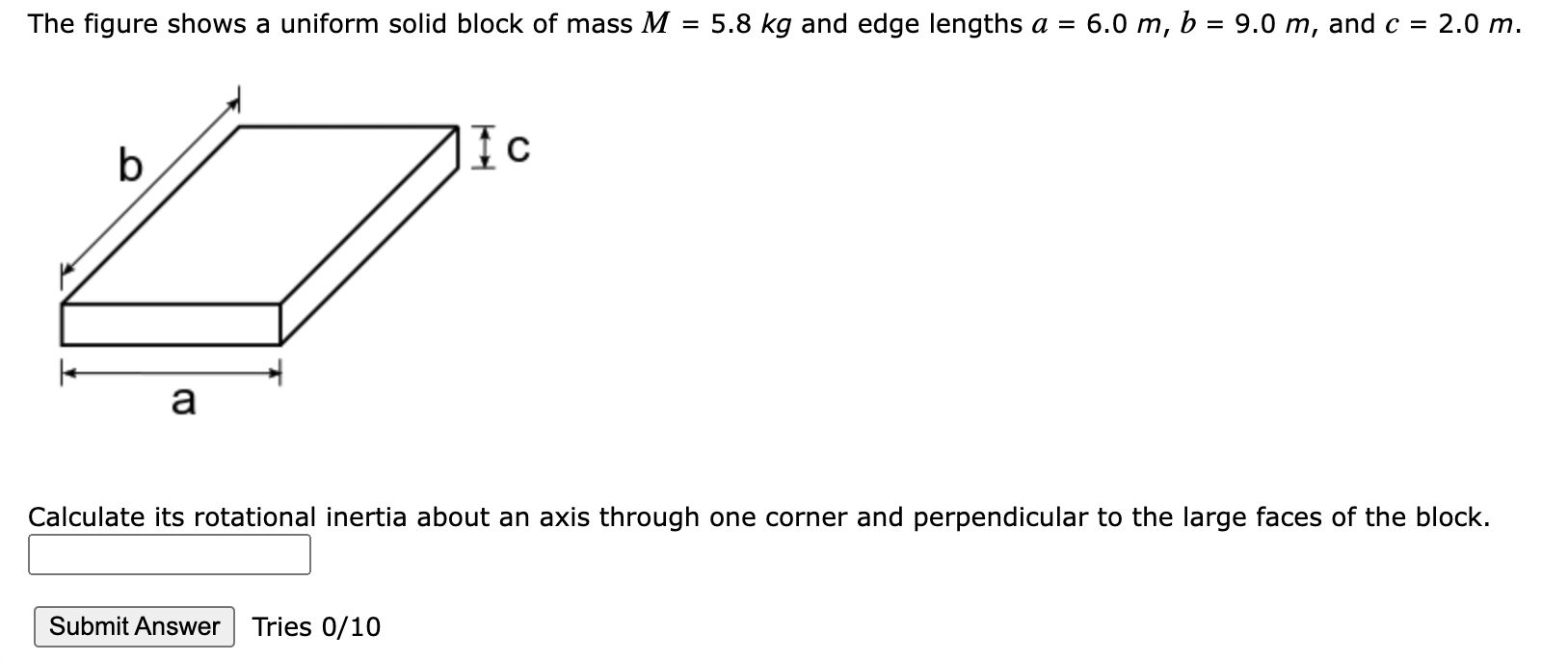 Solved The Figure Shows A Uniform Solid Block Of Mass M=5.8 | Chegg.com