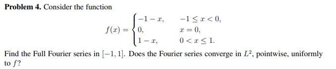 Solved Problem 4. Consider the function -1- -1 | Chegg.com