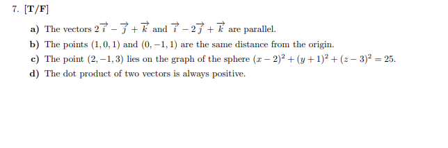 Solved A) The Vectors 2i−j+k And I−2j+k Are Parallel. B) The | Chegg.com