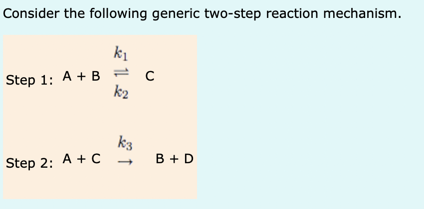 Solved Consider the following generic two-step reaction | Chegg.com