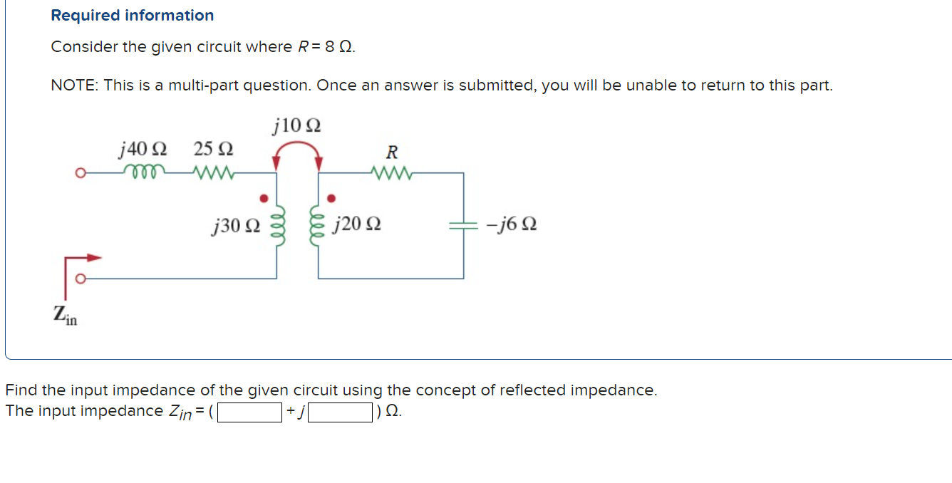 Solved Required information Consider the given circuit where | Chegg.com