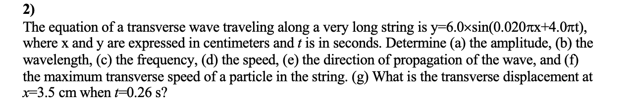 Solved 2) The Equation Of A Transverse Wave Traveling Along | Chegg.com