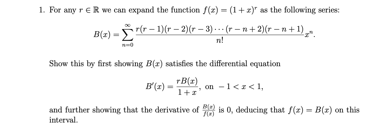 Solved 1. For any r∈R we can expand the function f(x)=(1+x)r | Chegg.com