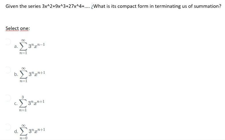 solved-given-the-series-3x-2-9x-3-27x-4-what-is-its-chegg