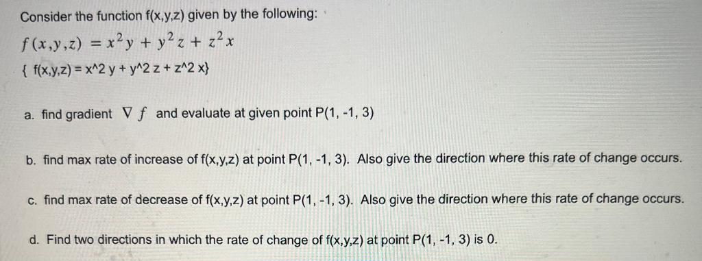 Solved Consider The Function F(x,y,z) Given By The | Chegg.com