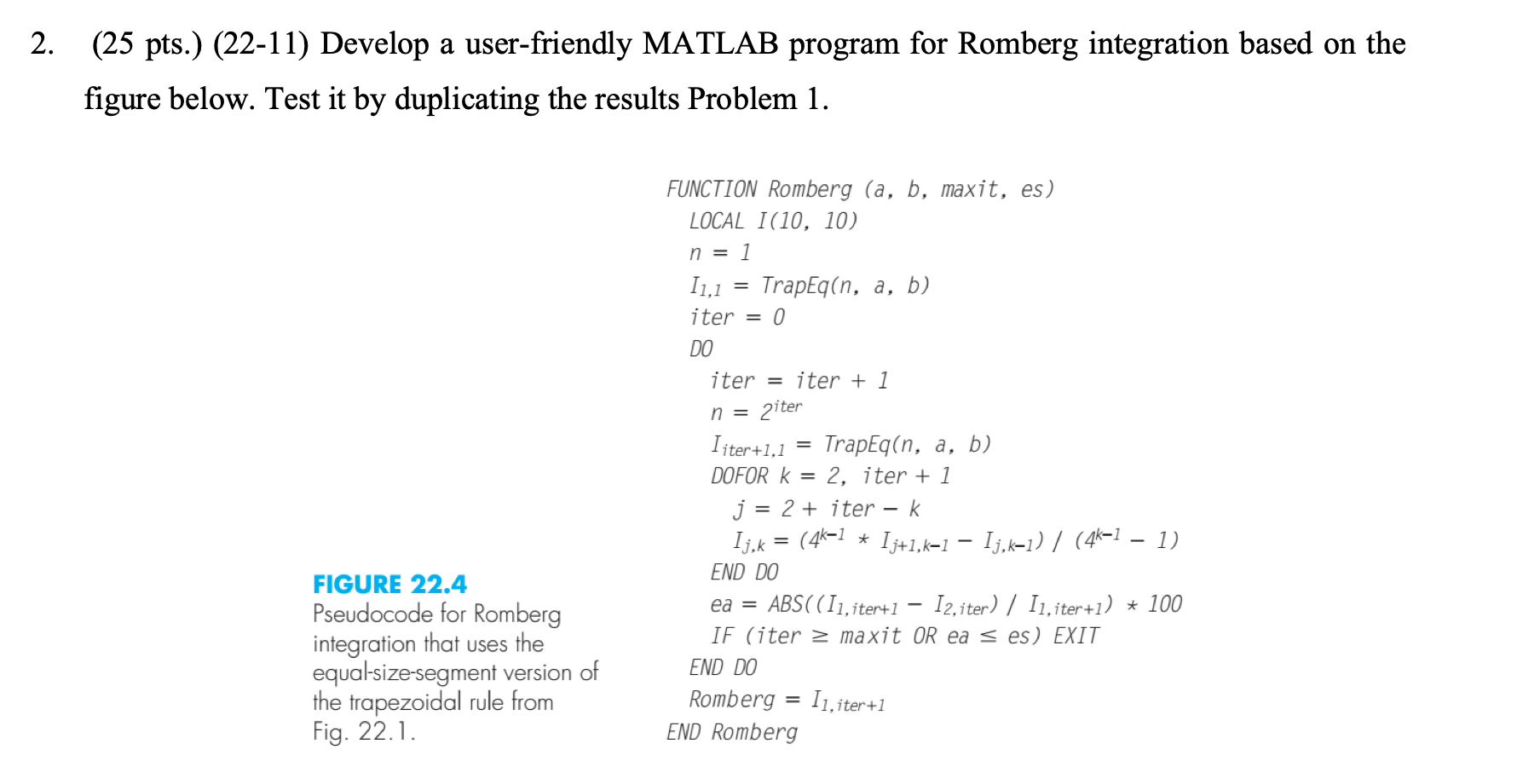 Solved 2. (25 pts.) (22-11) Develop a user-friendly MATLAB | Chegg.com