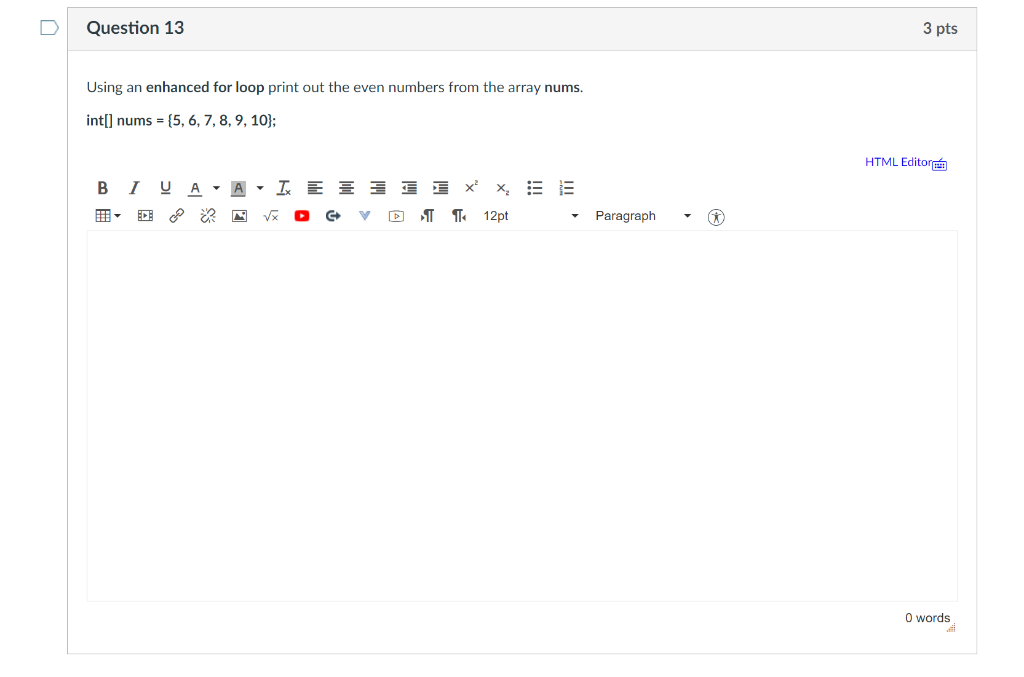 Solved Question 13 3 pts Using an enhanced for loop print | Chegg.com