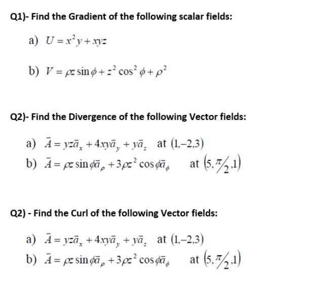 Solved Q1 Find The Gradient Of The Following Scalar Fields Chegg Com