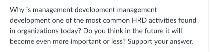 solved-why-is-management-development-management-development-chegg