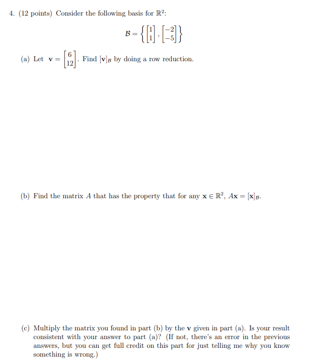 Solved 4. (12 Points) Consider The Following Basis For R2: B | Chegg.com