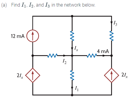 Solved (a) Find I1, I2, and 13 in the network below. 13 12 | Chegg.com