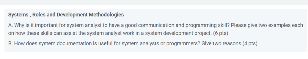 Solved Systems, Roles and Development Methodologies A. Why | Chegg.com