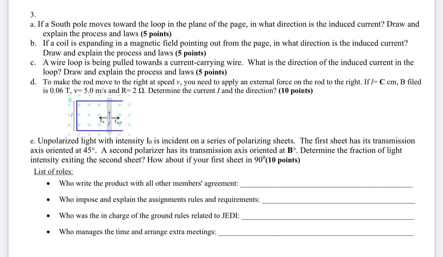 Solved 3. a. If a South pole moves toward the loop in the | Chegg.com