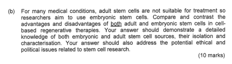 Solved (b) For many medical conditions, adult stem cells are | Chegg.com